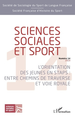 Emprunter Sciences Sociales et Sport N° 14/2019 : L'orientation des jeunes en STAPS : entre chemins de travers livre