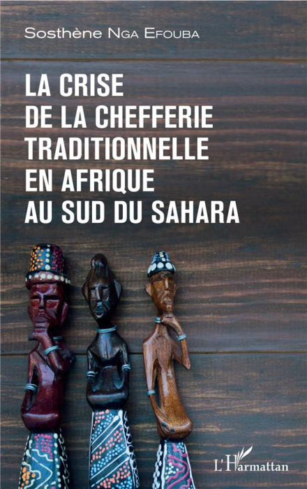 Emprunter La crise de la chefferie traditionnelle en Afrique au sud du Sahara livre