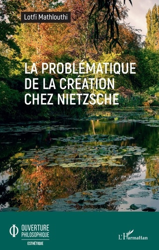 Emprunter La problématique de la création chez Nietzsche livre
