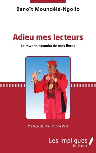 Emprunter Adieu mes lecteurs. Le mwana ntsouka de mes livres livre