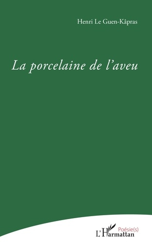Emprunter La Porcelaine de l'aveu livre