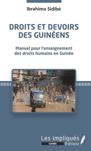 Emprunter Droits et devoirs des Guinéens. Manuel pour l'enseignement des droits humains en Guinée livre