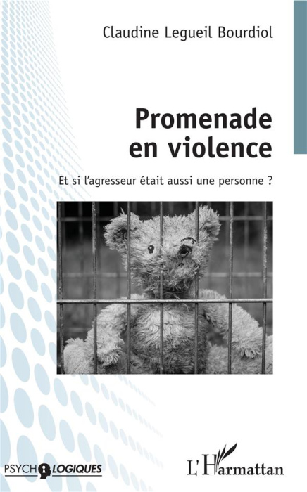 Emprunter Promenade en violence. Et si l'agresseur était aussi une personne ? livre