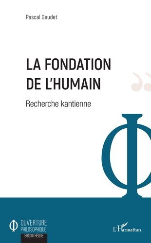Emprunter La fondation de l'humain. Recherche kantienne livre