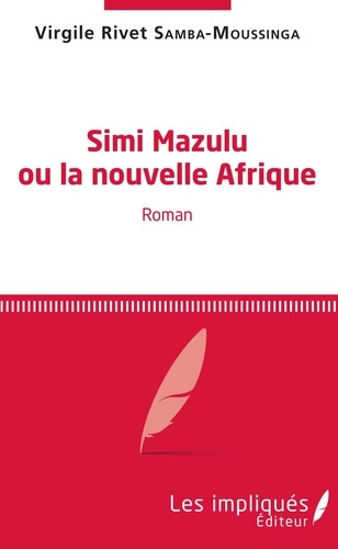 Emprunter Simi Mazulu ou la nouvelle Afrique livre