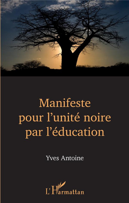 Emprunter Manifeste pour l'unité noire par l'éducation livre