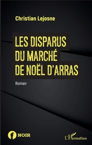 Emprunter Les disparus du marché de Noël d'Arras livre