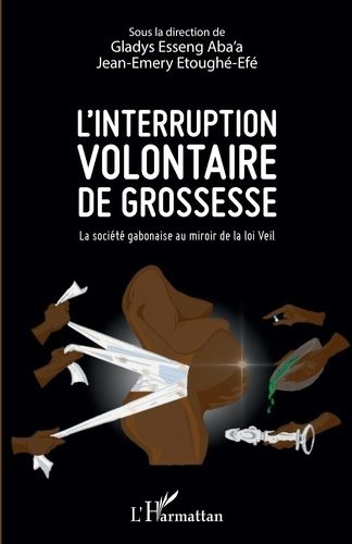 Emprunter L'interruption volontaire de grossesse. La société gabonaise au miroir de la loi Veil livre