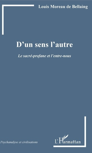 Emprunter D'un sens l'autre. Le sacré-profane et l'entre-nous livre