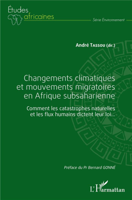 Emprunter Changements climatiques et mouvements migratoires en Afrique subsaharienne. Comment les catastrophes livre