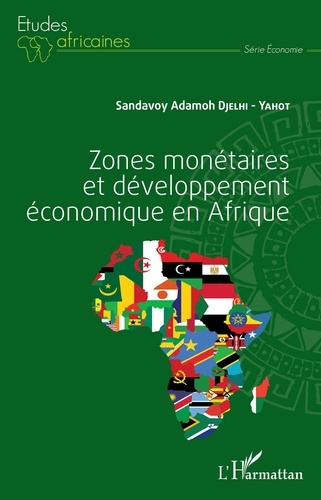 Emprunter Zones monétaires et développement économique en Afrique livre