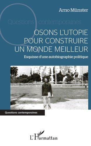 Emprunter Osons l'utopie pour construire un monde meilleur. Esquisse d'une autobiographie politique livre