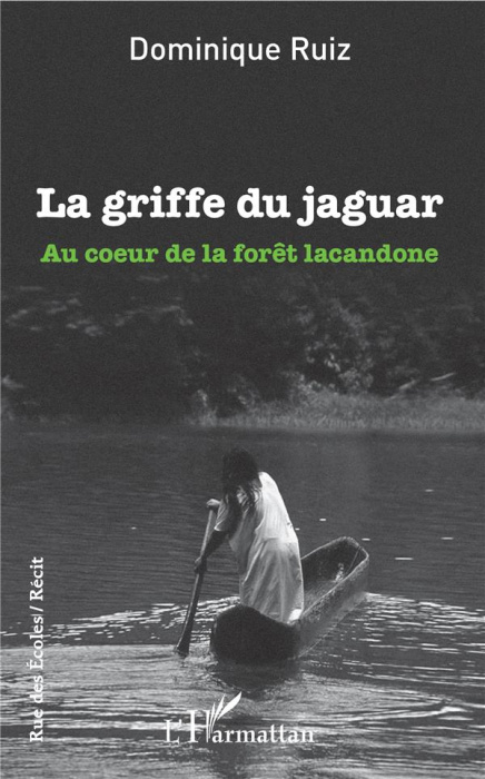 Emprunter La griffe du jaguar. Au coeur de la forêt lacandone livre