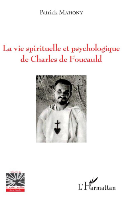 Emprunter La vie spirituelle et psychologique de Charles de Foucauld livre