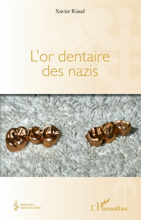 Emprunter L'or dentaire des nazis livre