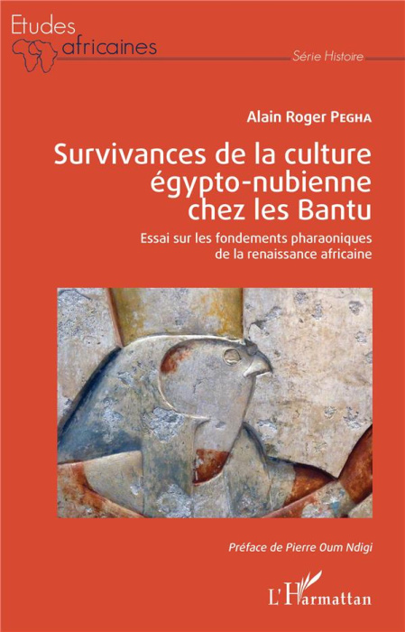 Emprunter Survivances de la culture égypto-nubienne chez les Bantu. Essai sur les fondements pharaoniques de l livre