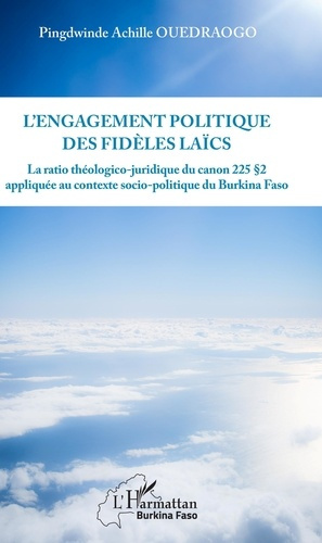 Emprunter L'engagement politique des fidèles laïcs. Le ratio théologico-juridique du canon 225 § 2 appliqué au livre