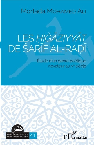 Emprunter Les Higaziyyat de Sarif al-Radi. Etude d'un genre poétique novateur au Xe siècle livre