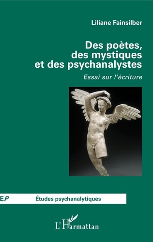 Emprunter Des poètes, des mystiques et des psychanalystes. Essai sur l'écriture livre