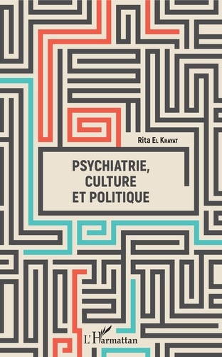 Emprunter Psychiatrie, culture et politique livre