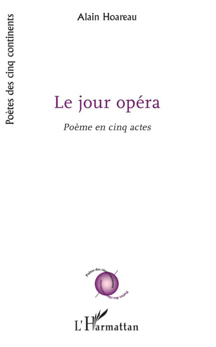 Emprunter Le Jour opéra. Poème en cinq actes livre