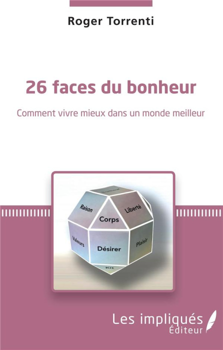 Emprunter 26 faces du bonheur. Comment vivre mieux dans un monde meilleur livre