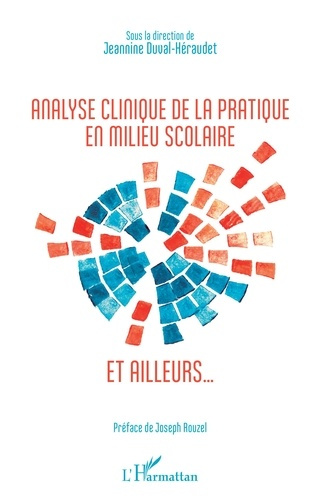 Emprunter Analyse clinique de la pratique en milieu scolaire et ailleurs... livre