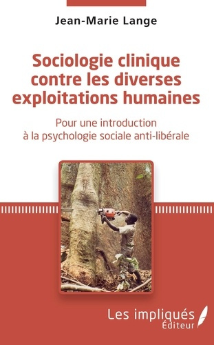 Emprunter Sociologie clinique contre les diverses exploitations. Pour une introduction à la psychologie social livre