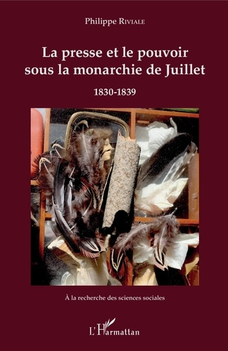 Emprunter La presse et le pouvoir sous la monarchie de Juillet. 1830-1839 livre