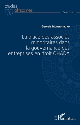 Emprunter La place des associés minoritaires dans la gouvernance des entreprises en droit OHADA livre