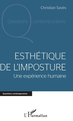 Emprunter Esthétique de l'imposture. Une expérience humaine livre
