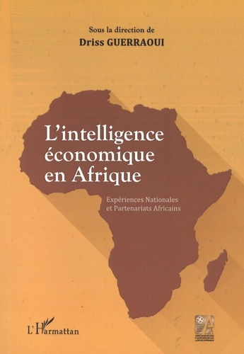 Emprunter L'intelligence économique en Afrique. Expériences nationales et partenariats africains livre