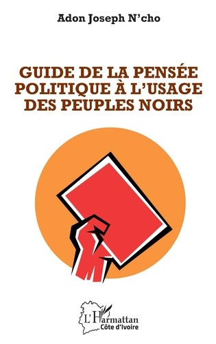 Emprunter Guide de la pensée politique à l'usage des peuples noirs livre