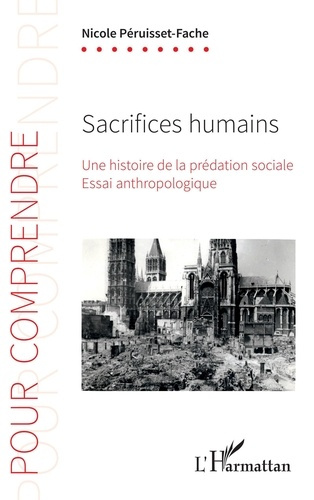 Emprunter Sacrifices humains. Une histoire de la prédation sociale livre