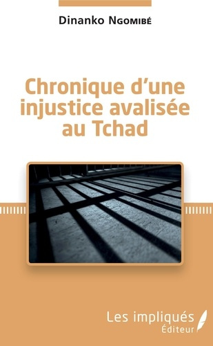 Emprunter Chronique d'une injustice avalisée au Tchad livre