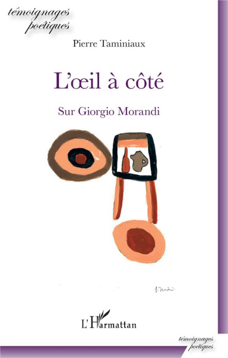 Emprunter L'oeil à côté. Sur Giorgio Morandi livre