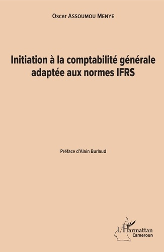Emprunter Initiation à la comptabilité générale adaptée aux normes IFRS livre