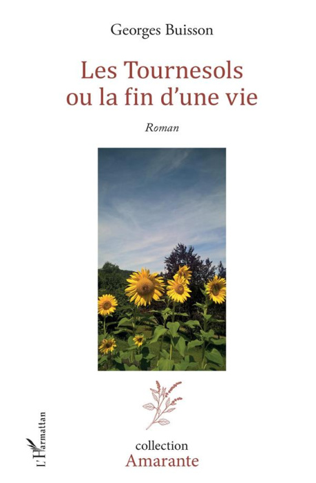Emprunter Les Tournesols ou la fin d'une vie livre