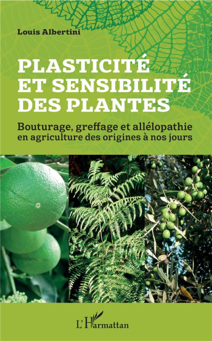 Emprunter Plasticité et sensibilité des plantes. Bouturage, greffage et allélopathie en agriculture des origin livre