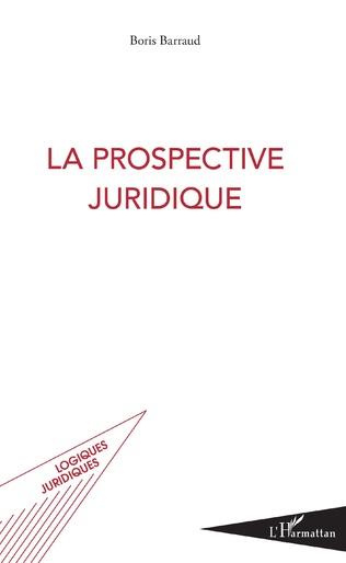 Emprunter La prospective juridique livre