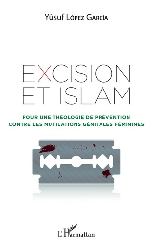 Emprunter Excision et Islam. Pour une théologie de prévention contre les mutilations génitales féminines livre