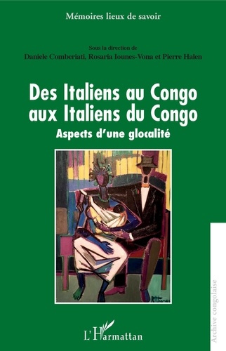 Emprunter Des Italiens au Congo aux Italiens du Congo. Aspects d'une glocalité livre