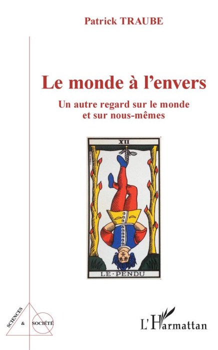 Emprunter Le monde à l'envers. Un autre regard sur le monde et sur nous-mêmes livre