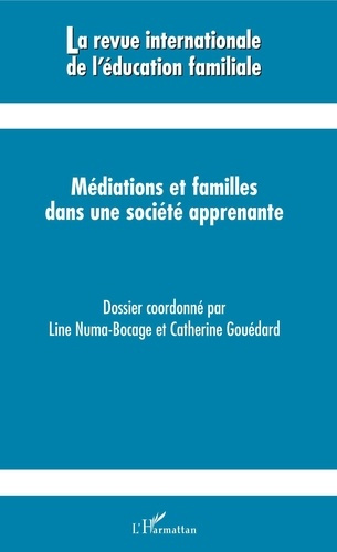 Emprunter La revue internationale de l'éducation familiale N° 45, 2019 : Médiations et familles dans une socié livre