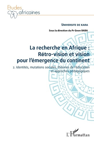 Emprunter La recherche en Afrique : rétro-vision et vision pour l'émergence du continent. Tome 2, Identités, m livre
