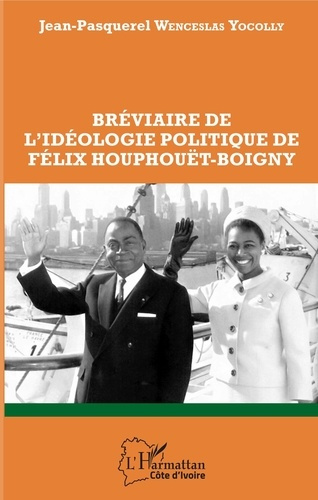 Emprunter Bréviaire de l'idéologie politique de Félix Houphouët-Boigny livre