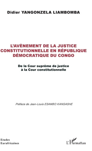 Emprunter L'avènement de la justice constitutionnelle en République démocratique du Congo. De la Cour suprême livre