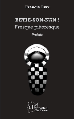 Emprunter Betie-son-nan ! Fresque pittoresque livre