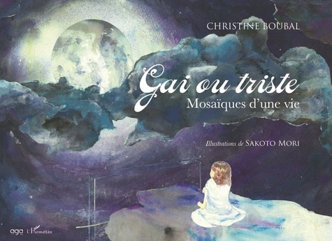 Emprunter Gai ou triste. Mosaïques d'une vie livre