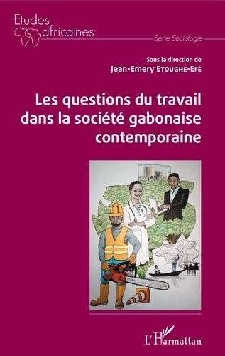 Emprunter Les questions du travail dans la société gabonaise contemporaine livre